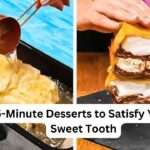 5-Minute Desserts to Satisfy Your Sweet Tooth