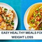 Easy Healthy Meals for Weight Loss