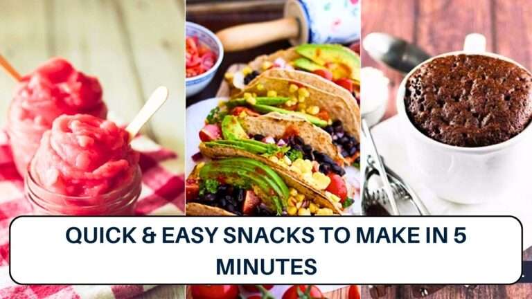 Quick & Easy Snacks To Make in 5 Minutes