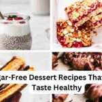 Sugar-Free Dessert Recipes That Don't Taste Healthy